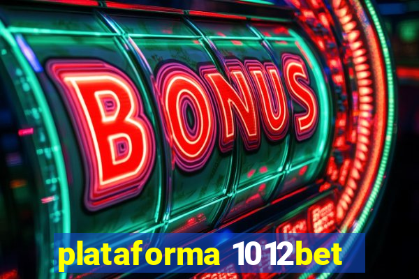 plataforma 1012bet